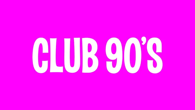 Club 90's Presents 2000's Night