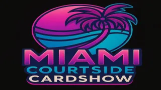 Event image for Courtside Cardshow Miami Three Day VIP Pass 10am Entry in Miami, FL