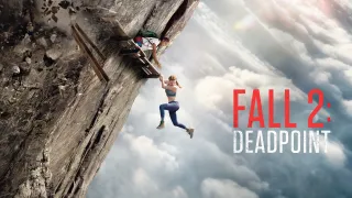 Fall 2: Deadpoint movie photo 2