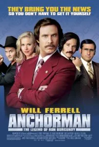 Movie poster for Anchorman: The Legend of Ron Burgundy