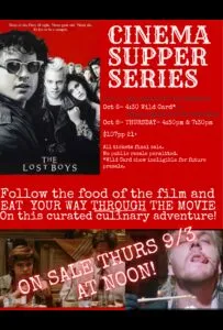 The Lost Boys Cinema Supper Series