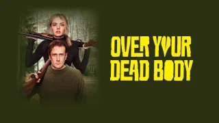 Over Your Dead Body movie photo 9