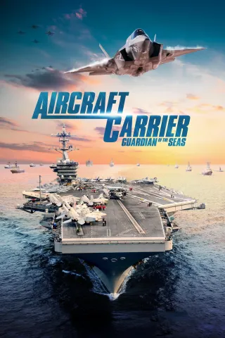 Movie poster for Aircraft Carrier: Guardian of the Seas