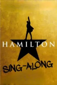 Movie poster for Hamilton Sing-A-Long