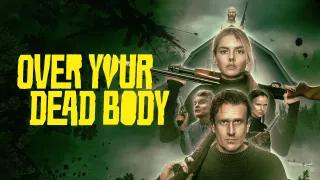 Over Your Dead Body movie photo 1